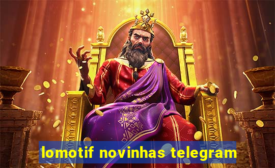 lomotif novinhas telegram